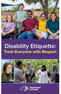 Poster titled "Disability Etiquette: Treat Everyone with Respect" by the New Department of Health. The poster features images of diverse groups of people engaging in various social interactions. The main image at the top shows five individuals smiling and seated together, representing a range of ethnicities and including a person in a wheelchair. Smaller images on the bottom portion depict different scenarios: one shows a person in eyeglasses smiling, another captures a group of three young girls in a discussion, and the last shows two women in hijabs having a conversation. The design and messaging aim to promote inclusivity and respect for individuals with disabilities.