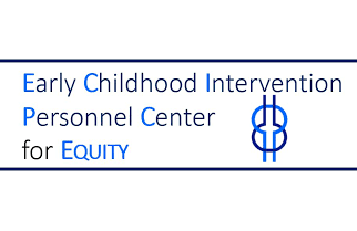 Early Childhood Intervention Personnel Center for Equity