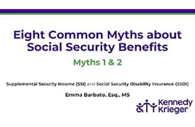 New Video Series Tackles Common Myths About SSI and SSDI Benefits