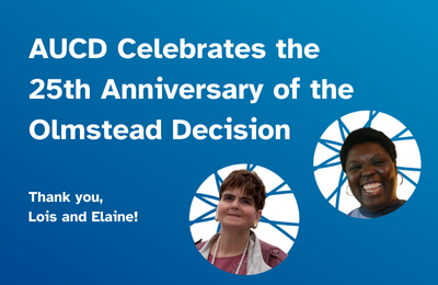 AUCD Celebrates the Anniversary of the Olmstead Decision